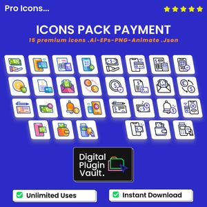 May include: A blue graphic with the text "ICONS PACK PAYMENT" and various payment-related icons. The image includes the text "15 premium icons .Ai-EPS-PNG-Animate .Json", "Unlimited Uses", and "Instant Download". A logo for "Digital Plugin Vault" is also present.