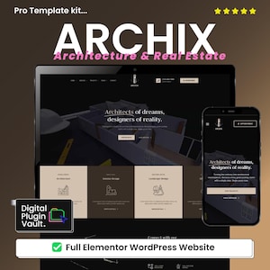 May include: A website template kit for architecture and real estate, branded as ARCHIX. The design is displayed on a laptop and smartphone, showcasing a modern layout with architectural imagery and the text "Architects of dreams, designers of reality."
