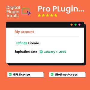 Op de afbeelding: Advertentie voor een digitaal product met de tekst "Pro Plugin..." en "Digital Plugin Vault." De afbeelding toont een mock-up van een software-interface met "My account," "Infinite License," en "Expiration date January 1, 2030." Extra tekst omvat "GPL License" en "Lifetime Access."