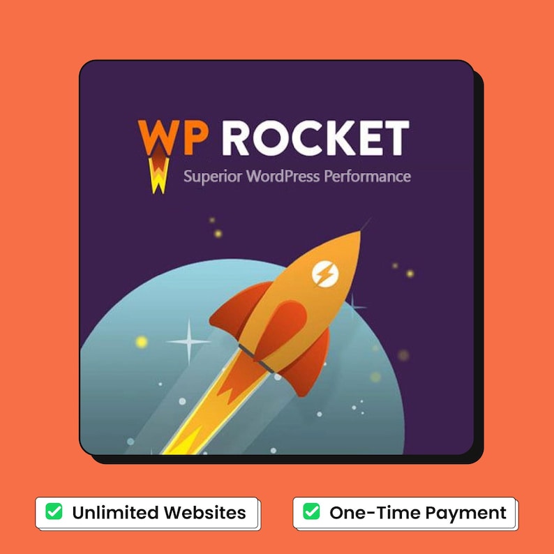 Op de afbeelding: Een afbeelding met de tekst "WP ROCKET Superior WordPress Performance" en een cartoonraket. De raket is oranje en geel, met een blauwe en paarse achtergrond. De afbeelding bevat ook de tekst "Unlimited Websites" en "One-Time Payment".