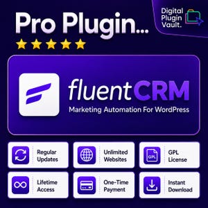 May include: A digital graphic for FluentCRM marketing automation software for WordPress. The image features the text Pro Plugin, Digital Plugin Vault, and five yellow stars. It lists features including regular updates, unlimited websites, GPL license, lifetime access, one-time payment, and instant download.