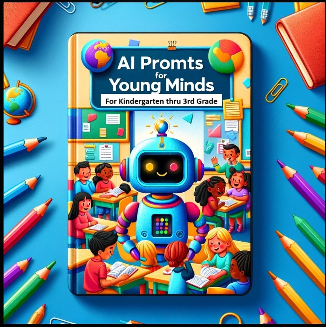 150 AI Prompts for K3 Teachers & Homeschool Chat GPT Activities for