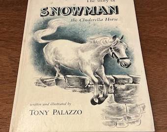 Story Of Snowman Cinderella Horse HC Palazzo 1962 DeLeyer Smithtown NY SPECIAL!