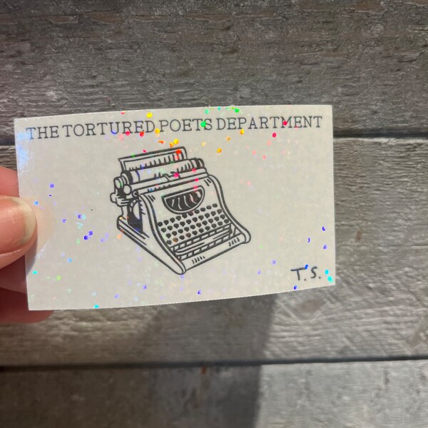 The Tortured Poets Department typewriter waterproof sticker holographic