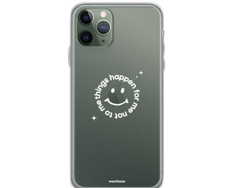 things happen for me (Coque iPhone Transparente)