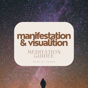 Méditation (MANIFESTATION & VISUALISATION)