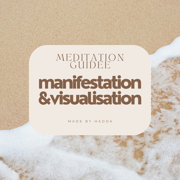 Méditation (MANIFESTATION & VISUALISATION)