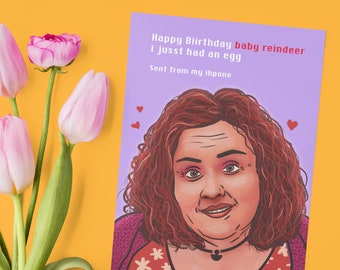 Baby Reindeer Netflix Birthday Egg Msg Card - Creepy Spine-Tingling Message in style of Martha from the Netflix Comedy Drama "Baby Reindeer"