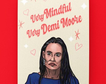 Demi Moore Pun Greeting Card: The Substance Movie Fan Gift