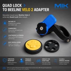 Op de afbeelding: Een Quad Lock naar Beeline Velo 2 adapterset met een blauwe en zwarte montagebeugel, een cirkelvormig geel onderdeel en een zwarte ring. De tekst luidt Quad Lock to Beeline Velo 2 Adapter, MIK Design & Engineering en diverse kenmerken.