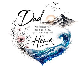 Dad Sublimation Design Quote PNG, Watercolor Mountain Ocean Wave, Nature Shape, Emotional Patriarch Keepsake Graphic