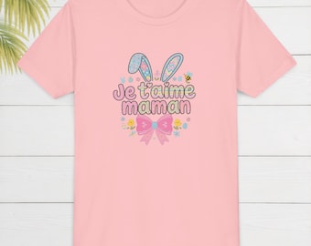I love you mom Kids T-shirt, Girls Easter Bunny Shirt, French Mother's Day Gift, Cute Toddler Tee, Pastel Spring Apparel, Comfort Colors