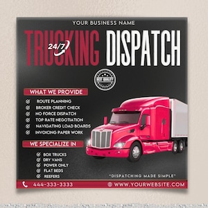 May include: A black and red graphic with the text "Trucking Dispatch 24/7" and a red semi-truck. The graphic lists services provided, including route planning, broker credit check, and top rate negotiation. It also lists the types of trucks they specialize in, including box trucks, dry vans, and reefers. The graphic includes the phone number 444-333-3333 and the website www.yourwebsite.com.