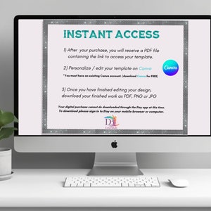 May include: A computer screen displaying instructions for instant access to a digital template. The text reads "INSTANT ACCESS" and includes steps for purchasing, editing, and downloading the template using Canva. The screen also includes a logo for "DB Essentials".