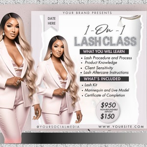 May include: A pink and white flyer advertising a 1-on-1 lash class. The flyer features a woman in a pink suit and the text "1-On-1 Lash Class". The flyer also includes information about what you will learn and what's included in the class. The price is $950 with a $150 non-refundable deposit.