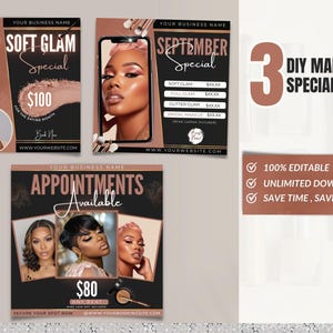 May include: Three printable flyers for a makeup artist's business. The flyers feature a black and rose gold color scheme with images of models wearing makeup. The text on the flyers includes "Soft Glam Special", "September Special", and "Appointments Available".
