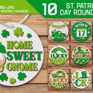May include: Ten round St. Patrick's Day signs with various designs. The signs feature green shamrocks, leprechauns, gnomes, and the text "Home Sweet Gnome", "Lucky", "Welcome Leprechauns", "Happy St. Patrick's Day", "Welcome Lucky", "Let's Get Lucky", and "March 17".