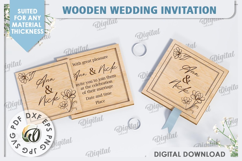 May include: A wooden wedding invitation box with a laser-cut design. The box is open to reveal a card with the text "With great pleasure Ann & Nick invite you to join them at the celebration of their marriage Date and time Place". The lid of the box has the text "Ann & Nick" with a floral design.