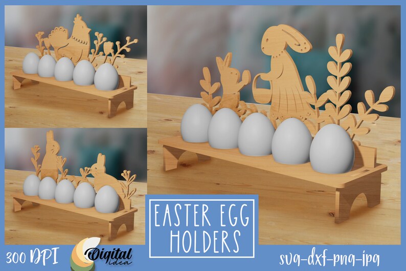 May include: Wooden Easter egg holders with bunny and chicken designs. The holders are designed to hold 5 eggs. The text "EASTER EGG HOLDERS" is printed on the image.