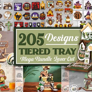 May include: A selection of laser-cut wooden tiered tray designs. The image showcases various themed cutouts, including religious symbols, Halloween decorations, coffee bar elements, and home-themed signs. The text reads "205 Designs TIERED TRAY Mega Bundle Laser Cut."