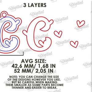 May include: A digital design featuring three layers of the letter "C" with a heart detail, and three small hearts. The average size is 1.68 inches and 2.05 inches. The design is suitable for any material thickness.