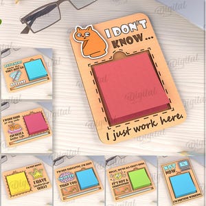 May include: Ten digital designs for laser cutting note holders. Each design features a different funny saying and a space for a sticky note. The designs are suitable for any material thickness.