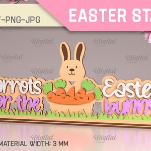 Carrots for the easter bunny svg, 3D Easter stand, easter sign laser cut, spring sign, easter home decor, standing easter sign, shelf sitter