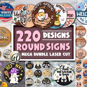 May include: A selection of 220 round wooden signs with diverse designs, including seasonal, religious, and patriotic themes. The signs feature laser-cut details and text such as "Welcome," "Easter," and "Hey Boo."