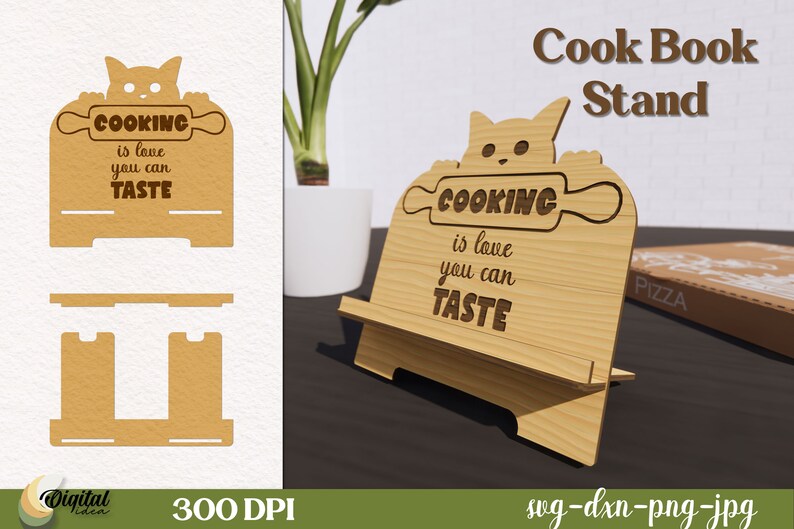 May include: A wooden cookbook stand with a cat design and the text "Cooking is love you can taste". The stand is made of light brown wood and has a cutout of a rolling pin. The stand is 300 DPI and is available in SVG, DXF, PNG, and JPG formats.