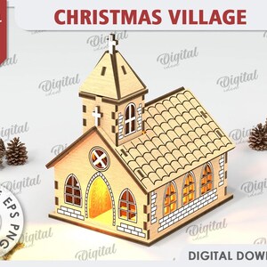 May include: A wooden model kit of a church with a steeple, windows, and a roof. The model is 3 mm thick and is designed for laser cutting. The image includes the text "CHRISTMAS VILLAGE" and "DIGITAL DOWNLOAD".
