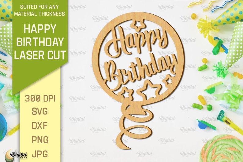 May include: A wooden laser cut design of a balloon with the text "Happy Birthday" in a decorative font. The balloon has a swirl tail.