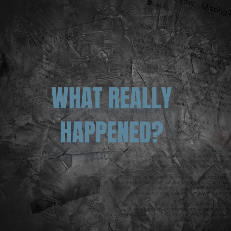 May include: A dark gray textured background with white and black text fragments. The text "WHAT REALLY HAPPENED?" is written in large, blue, sans-serif font.