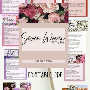 May include: Printable PDF Bible study guide featuring seven women of the Bible: Sarah, Hannah, Deborah, Miriam, Ruth, Esther, and Mary. Each page includes a summary, key events, and a lesson. The guide also includes printable bookmarks with floral designs.