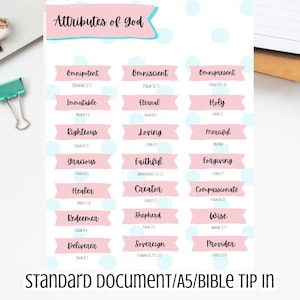 May include: A printable document titled "BIBLE PRINTABLES" with the words "Attributes of God" in a pink banner. The document lists various attributes such as "Omnipotent," "Omniscient," and "Omnipresent" with corresponding Bible verses. The document is available in PDF files.