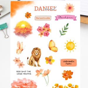 May include: A sticker sheet with the text "DANIEL STICKER SHEET" and "PDF Printout". The sheet features watercolor illustrations of a lion, butterflies, flowers, a sunset, and inspirational phrases like "The Lord is able" and "Unshaken Faith".