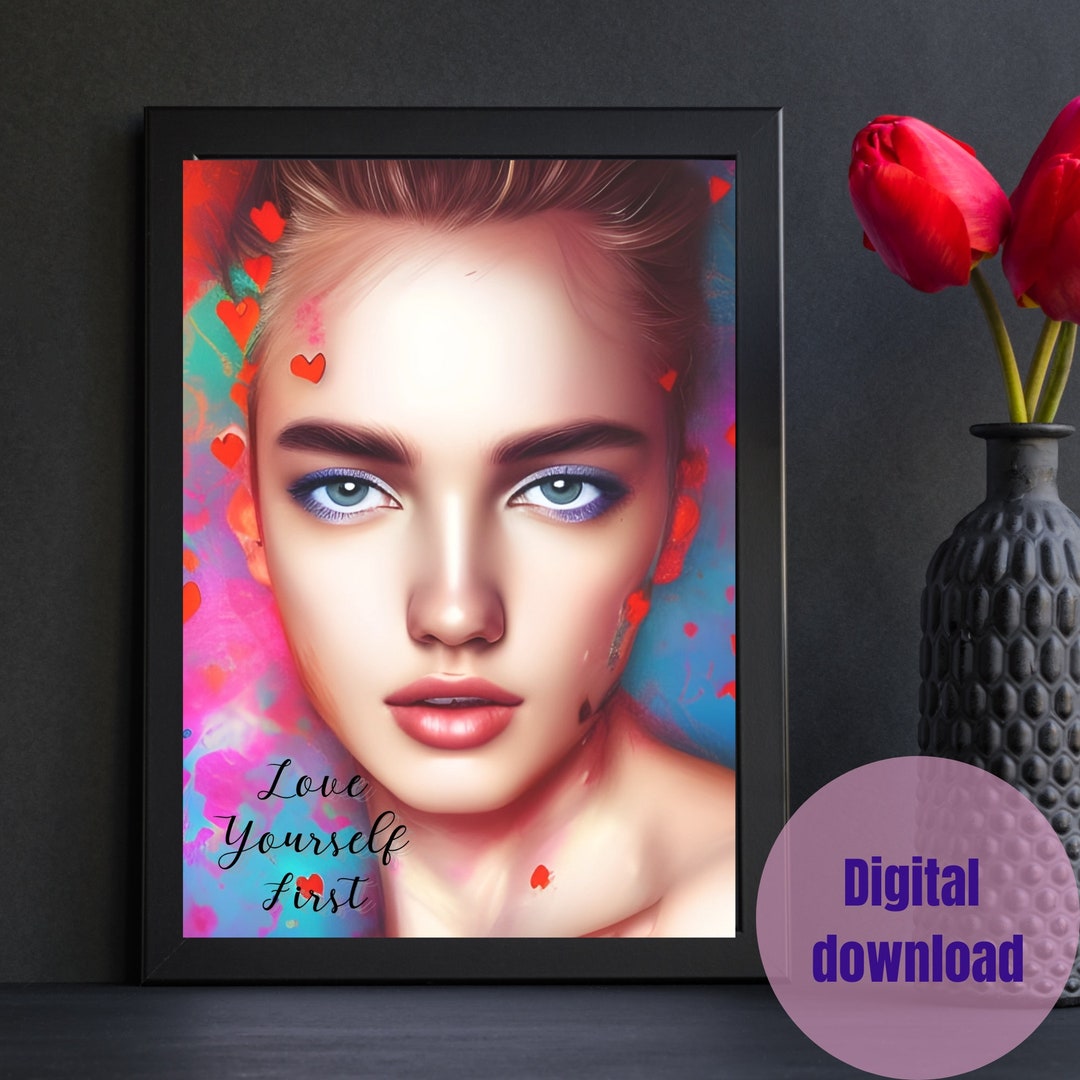 10. Love Yourself First Printable Wall Art for Etsy
