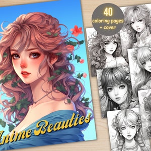 40 Anime Beauties Coloring Book, Printable Cute Manga Woman Coloring Pages, Fantasy Grayscale Anime Girls Coloring Book for Adults and Kids