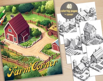 40 Farm Ecke Malbuch, druckbare niedliche Cottage Life Malseiten, Graustufen Scheune Malbuch für Erwachsene, Entspannung und Stressabbau