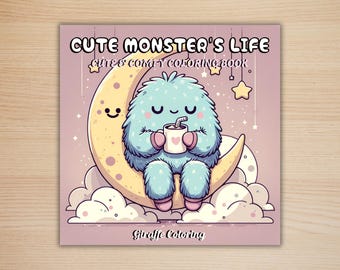 Cute Monster's Life Coloring Book, 40 Printable Coloring Pages, Free PNG Cover, Cozy Moments Digital Coloring Pages, Procreate Fun for Adult