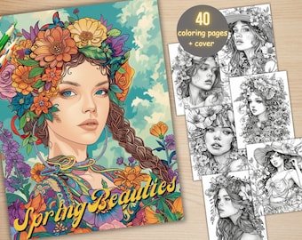 40 Spring Beauties Coloring Book, Printable Floral Woman Coloring Pages, Grayscale Spring Flowers Girls Coloring Book for Adults and Kids
