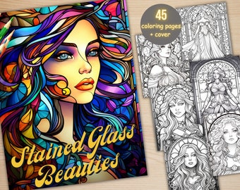 45 Stained Glass Beauties Coloring Book, Printable Flowers Woman Coloring Pages, Fantasy Grayscale Beautiful Girls Coloring Book for Adults