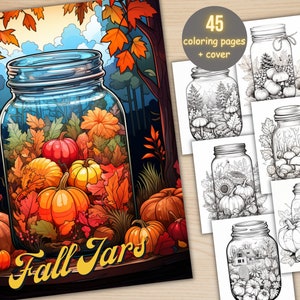 45 Fall Jars Coloring Book, Printable Fall Pumpkin in a Jar Coloring Pages, Grayscale Fantasy Autumn Scenes Coloring Book for Adult and Kids