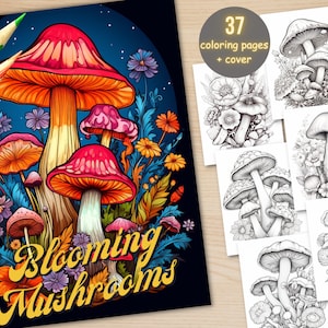 May include: A coloring book cover featuring a colorful illustration of mushrooms with flowers and the text "Blooming Mushrooms".