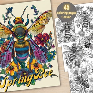 Puede incluir: Una portada de libro para colorear con una abeja colorida rodeada de flores. El texto "Spring Bee" está escrito en una fuente retro debajo de la abeja. La portada es una ilustración en blanco y negro de la abeja y las flores.
