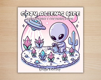 Livre de coloriage Cosy Alien's Life, 40 pages à colorier imprimables, Couverture PNG gratuite, pages à colorier Space Alien, Cozy Procreate amusant pour les adultes