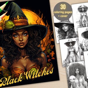 May include: A coloring book cover featuring a black woman with long curly hair wearing a witch's hat and a black and orange outfit. The title of the book is "Black Witches" and there are 30 coloring pages included.