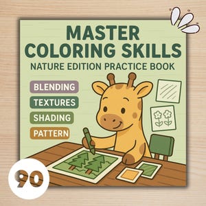 May include: A coloring book titled "Master Coloring Skills Nature Edition Practice Book" with a cartoon giraffe drawing. The book cover features the words "Blending", "Textures", "Shading", and "Pattern". The number "90" is in a white circle.