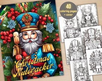 40 Christmas Nutcracker Coloring Book, Printable Xmas Noel Holiday Coloring Pages, Grayscale Christmas Coloring Book for Adults and Kids
