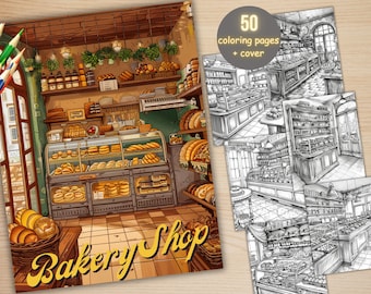 50 Bakery Shop Scenes Coloring Book, Printable Bakery Storefront Coloring Pages, Grayscale Pastry Store Cafe Coloring Book Adults and Kids