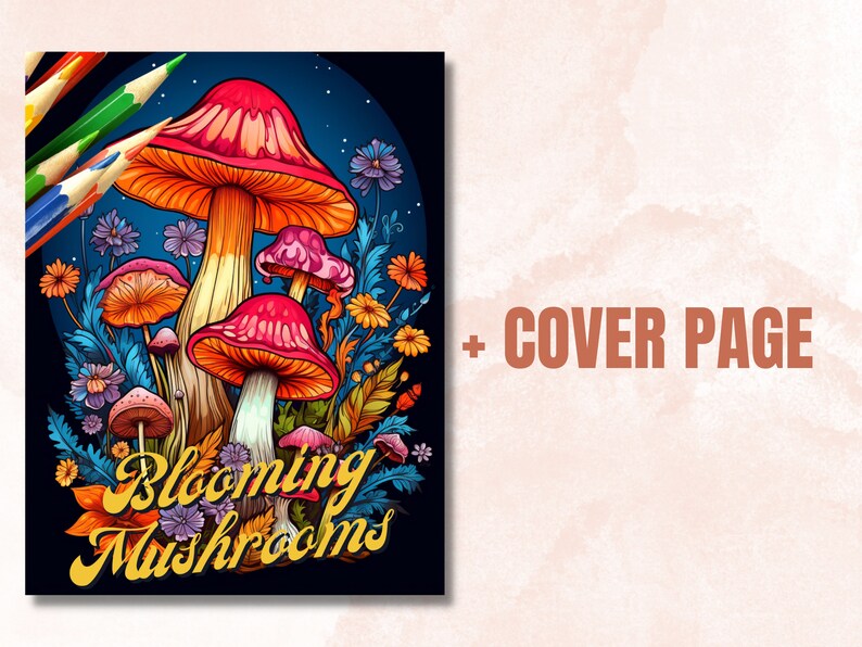 May include: A colorful illustration of blooming mushrooms with a dark blue background. The mushrooms are red, orange, and yellow with white spots. The text "Blooming Mushrooms" is written in yellow letters.